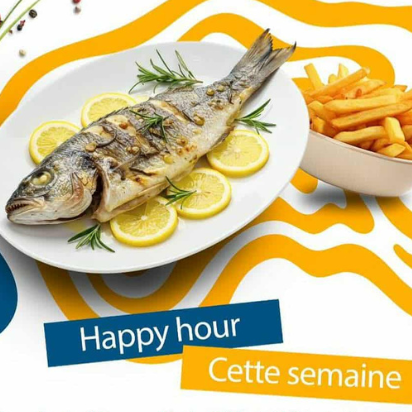 Happy hour - Menu Poisson Grillé : Loup de mer ou Sardines